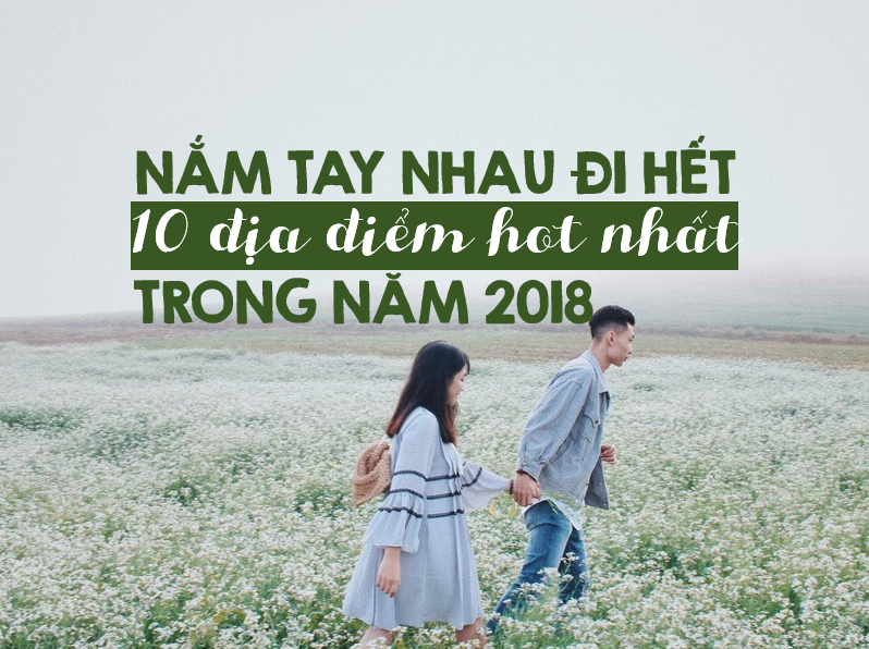 dia diem du lich hot nhat nam 2018