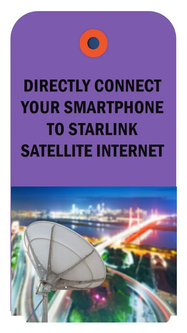 Internet Vệ Tinh Starlink Kết Nối Trực Tiếp với Smartphone và Cơ Hội Mở Ra